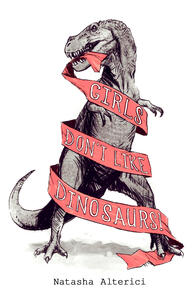 Girls Don&#39;t Like Dinosaurs!